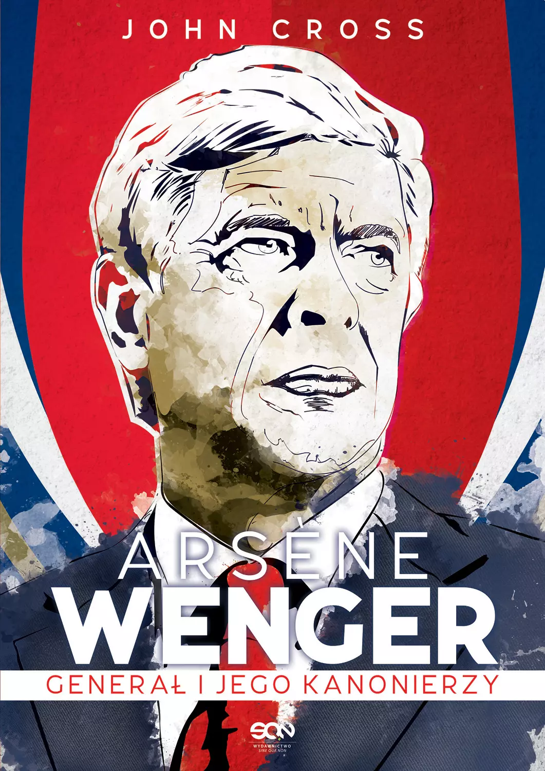 Arsene Wenger. Generał i jego Kanonierzy - Książki