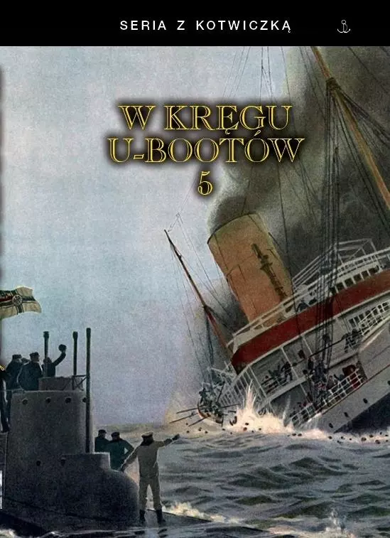 W kręgu U-bootów 5 - Książki