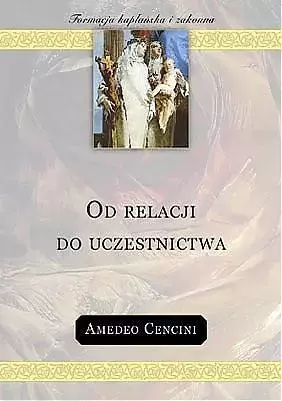 Od relacji do uczestnictwa - Książki