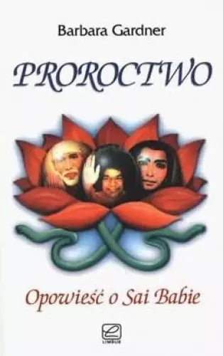Proroctwo - opowieść o Sai Babie - Książki