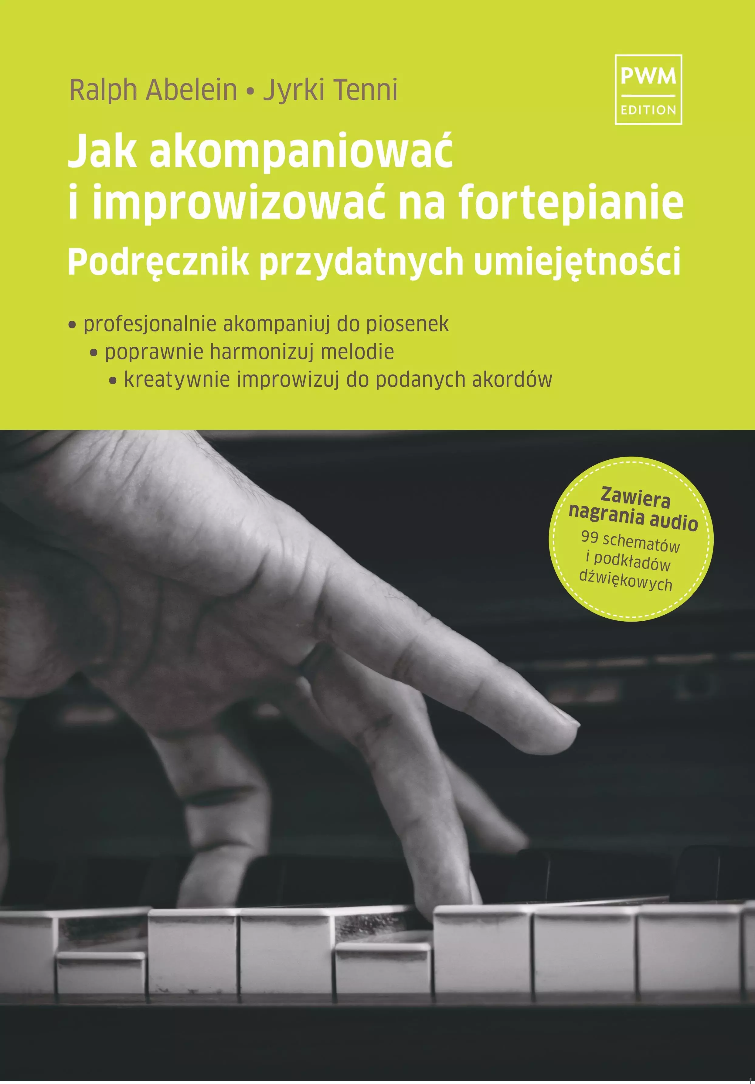 Jak akompaniować i improwizować na fortepianie. Podręcznik przydatnych umiejętności - Książki