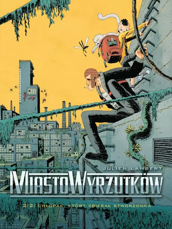 Miasto wyrzutków. Tom 2. Chłopak, który zbierał stworzonka - Książki