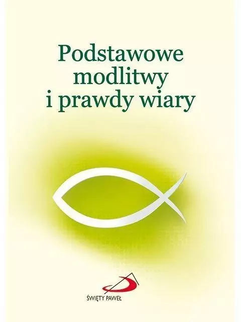 Podstawowe modlitwy i prawdy wiary - Książki