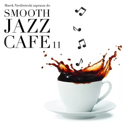 Smooth Jazz Cafe. Volume 11. CD - Muzyka