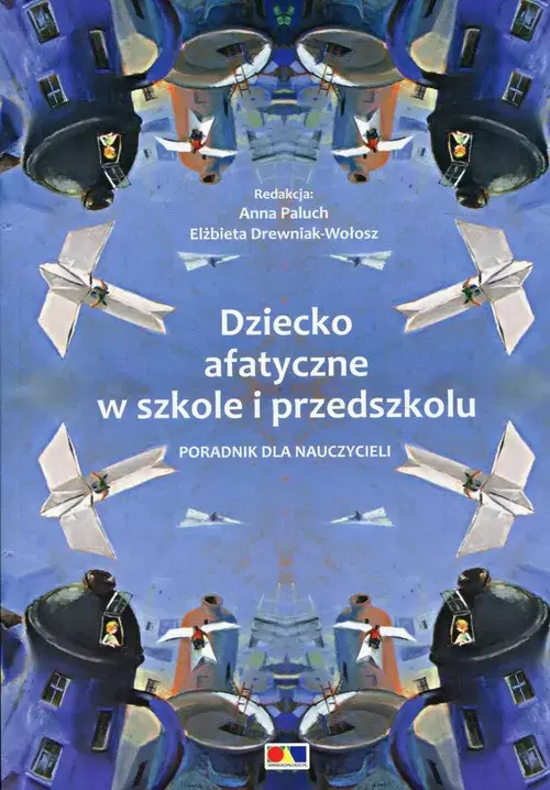 Dziecko afatyczne w szkole i przedszkolu - Książki