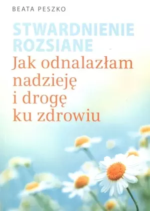 Stwardnienie rozsiane. Jak odnalazłam nadzieję i drogę ku zdrowiu - Książki