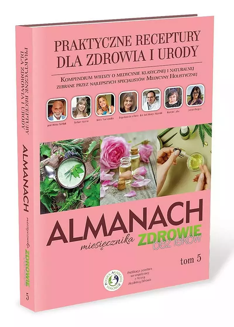 Praktyczne receptury dla zdrowia i urody. Almanach. Tom 5 - Książki