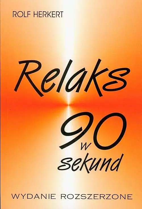 Relaks w 90 sekund, wydanie rozszerzone - Książki