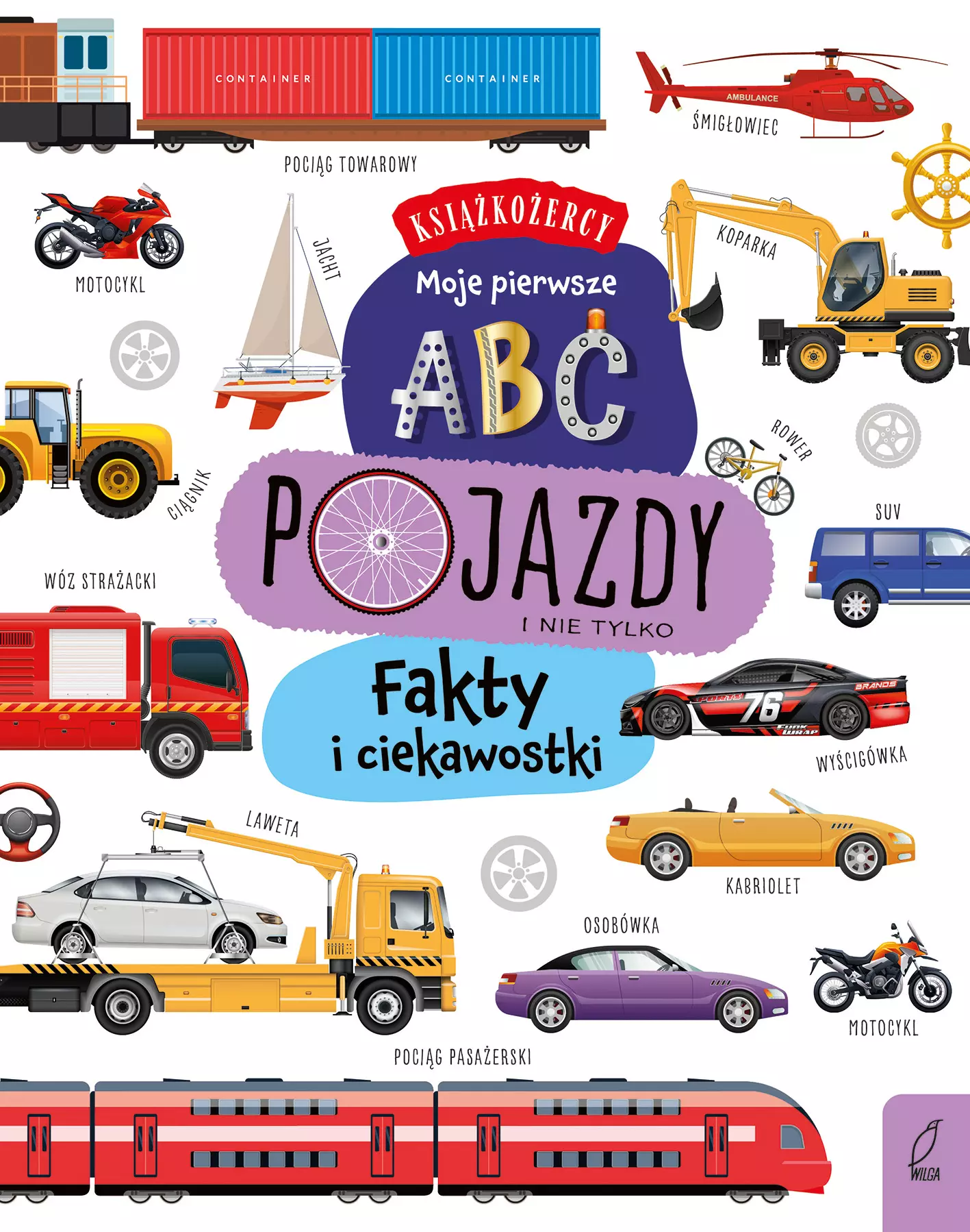 Książkożercy. Moje pierwsze ABC. Pojazdy. Fakty i ciekawostki - Książki