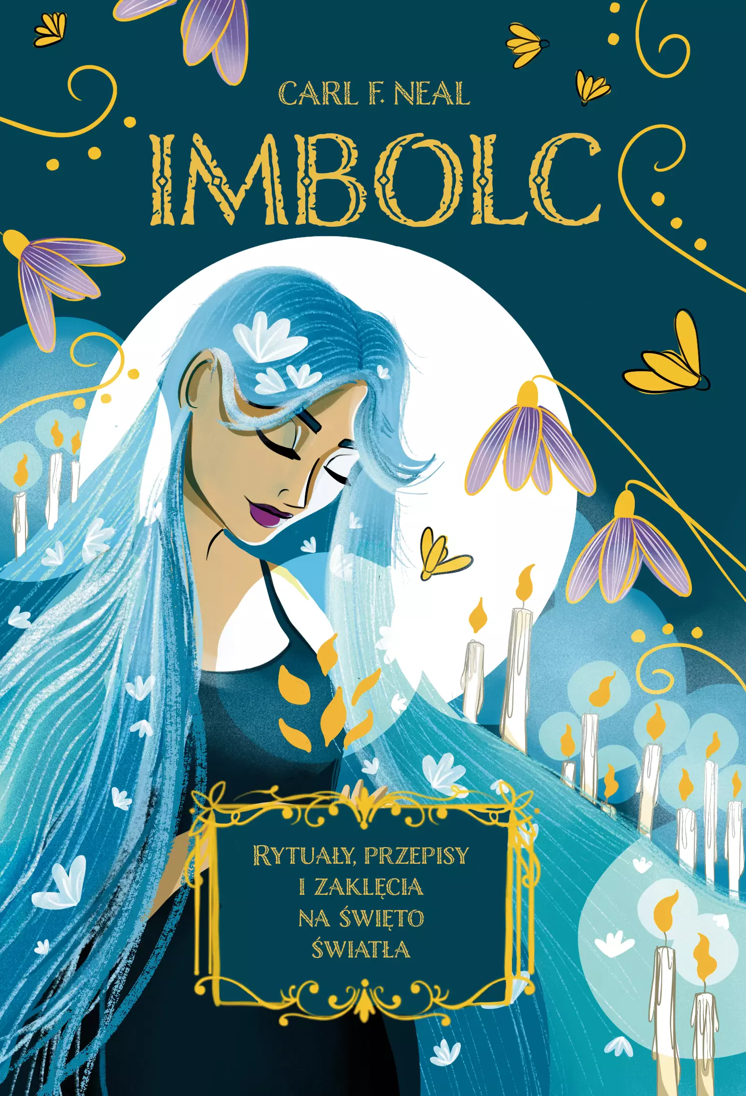 Imbolc. Rytuały, przepisy i zaklęcia na święto światła - Książki