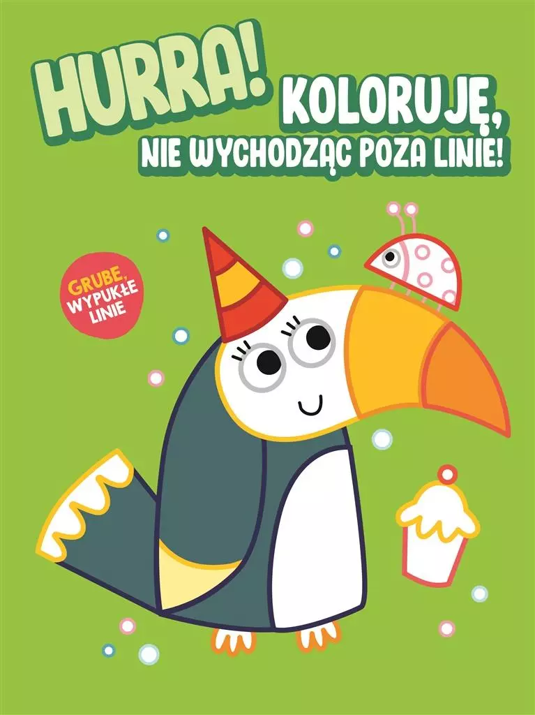 Hurra! Koloruję nie wychodząc poza linie - Tukan - Książki