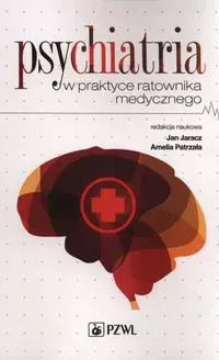 Psychiatria w praktyce ratownika medycznego - Książki