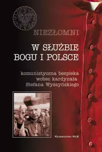 W służbie bogu i Polsce Niezłomni t.4 - Książki