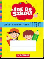 Zeszyt kaligraficzny. Litery A6. Seria: Idę do szkoły. - Książki