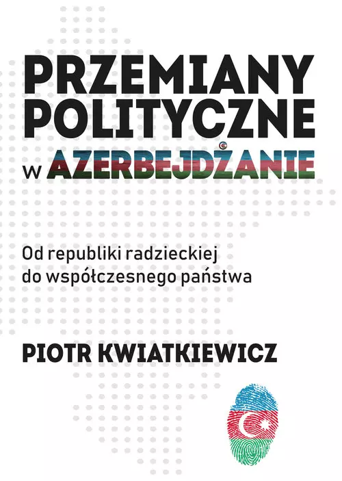 Przemiany polityczne w Azerbejdżanie - Książki