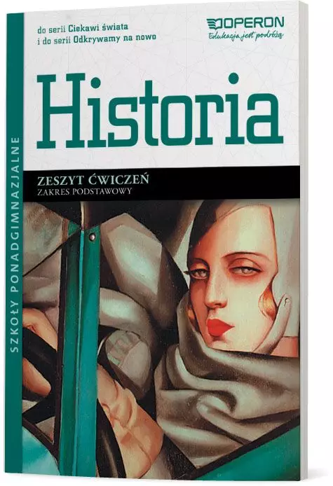 Odkrywamy na nowo. Ciekawi świata. Historia. Zeszyt ćwiczeń dla szkoły ponadgimnazjalnej. Zakres podstawowy - Książki