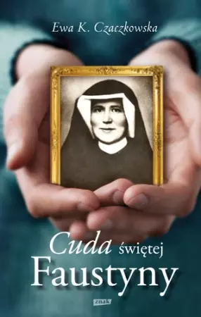 Cuda świętej Faustyny - Książki