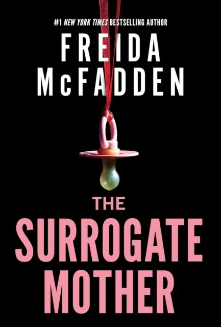 The Surrogate Mother: A Suspenseful Psychological Thriller from the Author of The Housemaid Books - Książki