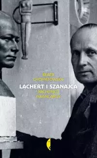 Lachert i Szanajca. Architekci awangardy - Książki