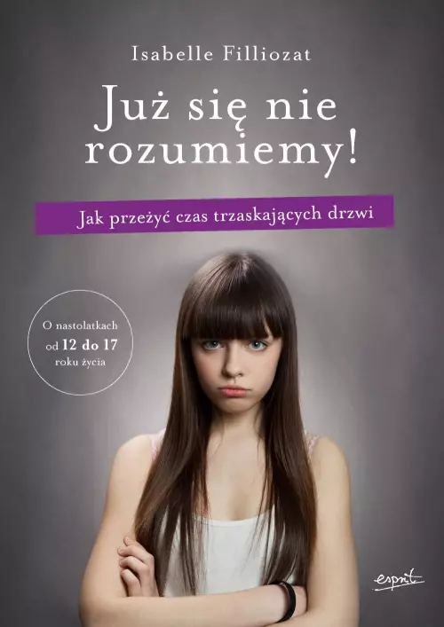 Już się nie rozumiemy! Jak przeżyć czas trzaskających drzwi - Książki