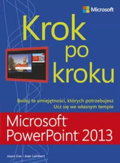 Microsoft PowerPoint 2013. Krok po kroku - Książki