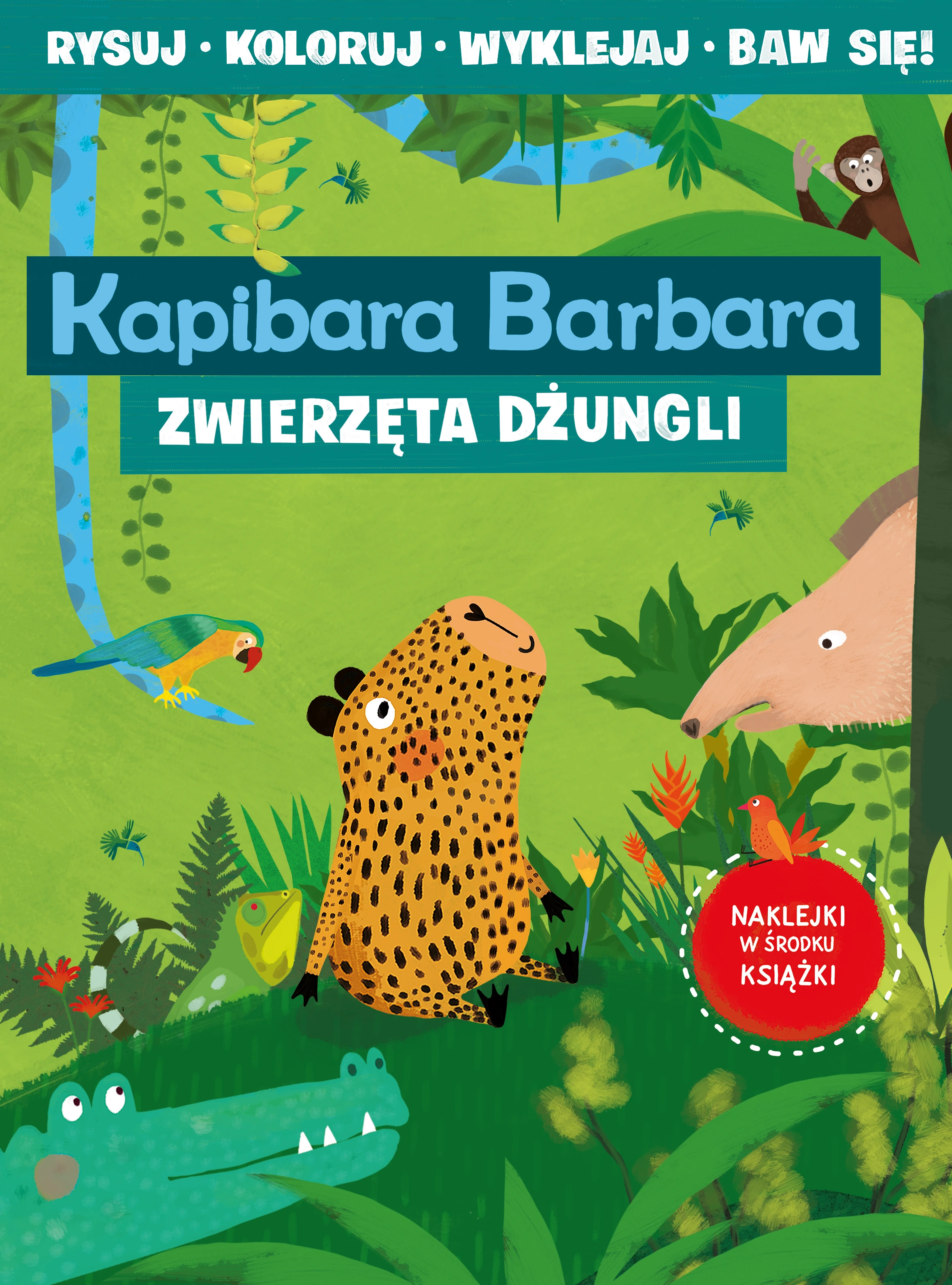 Kapibara Barbara. Książka z aktywnościami. Zwierzęta dżungli - Książki