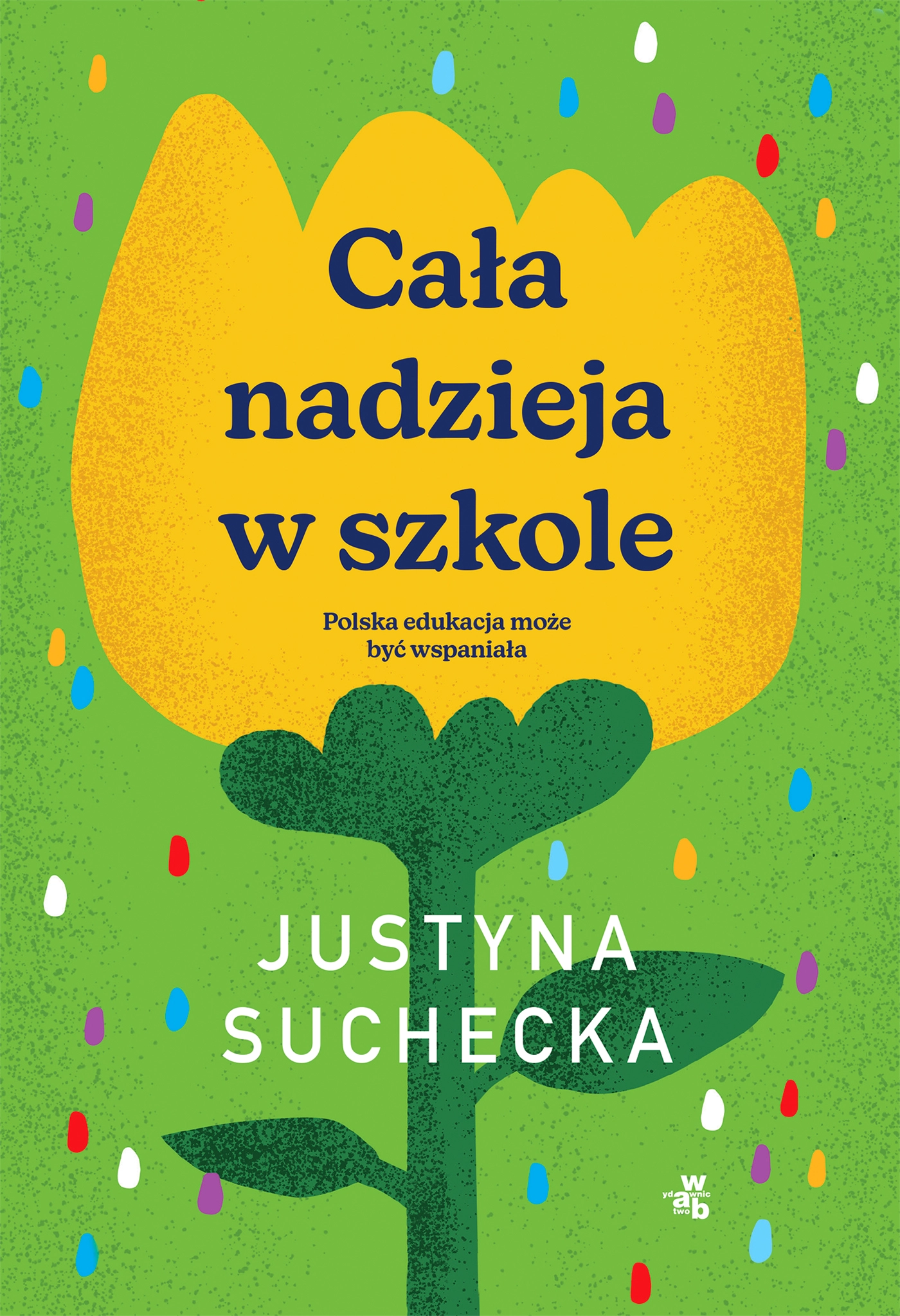 Cała nadzieja w szkole - Książki
