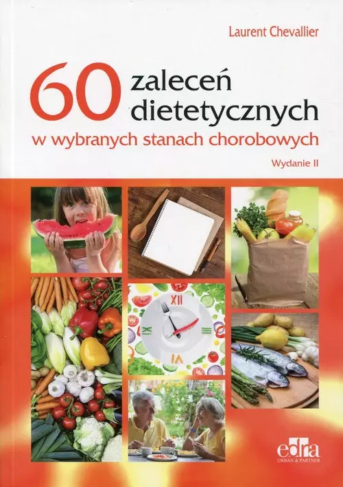 60 zaleceń dietetycznych w wybranych stanach chorobowych - Książki