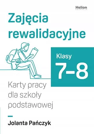 Zajęcia rewalidacyjne. Karty pracy dla szkoły podstawowej, klasy 7-8 - Książki
