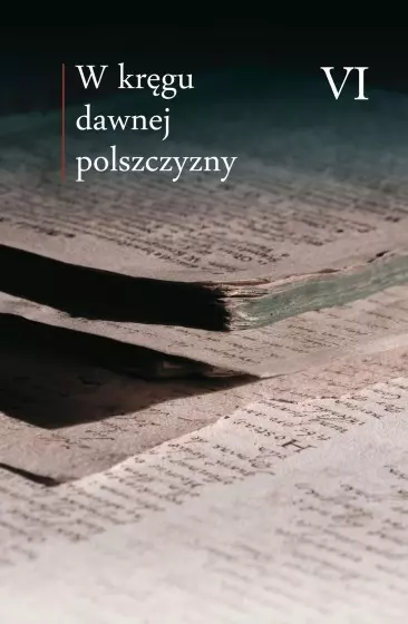 W kręgu dawnej polszczyzny. Tom 6 - Książki