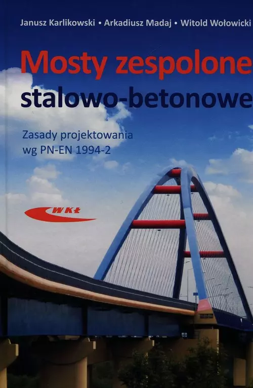 Mosty zespolone stalowo-betonowe - Książki