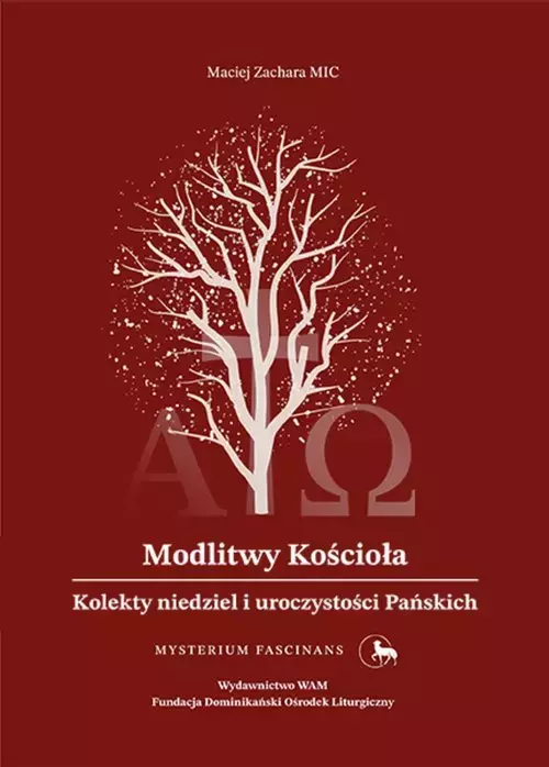 Modlitwy Kościoła Kolekty niedziel i uroczystości Pańskich - Książki