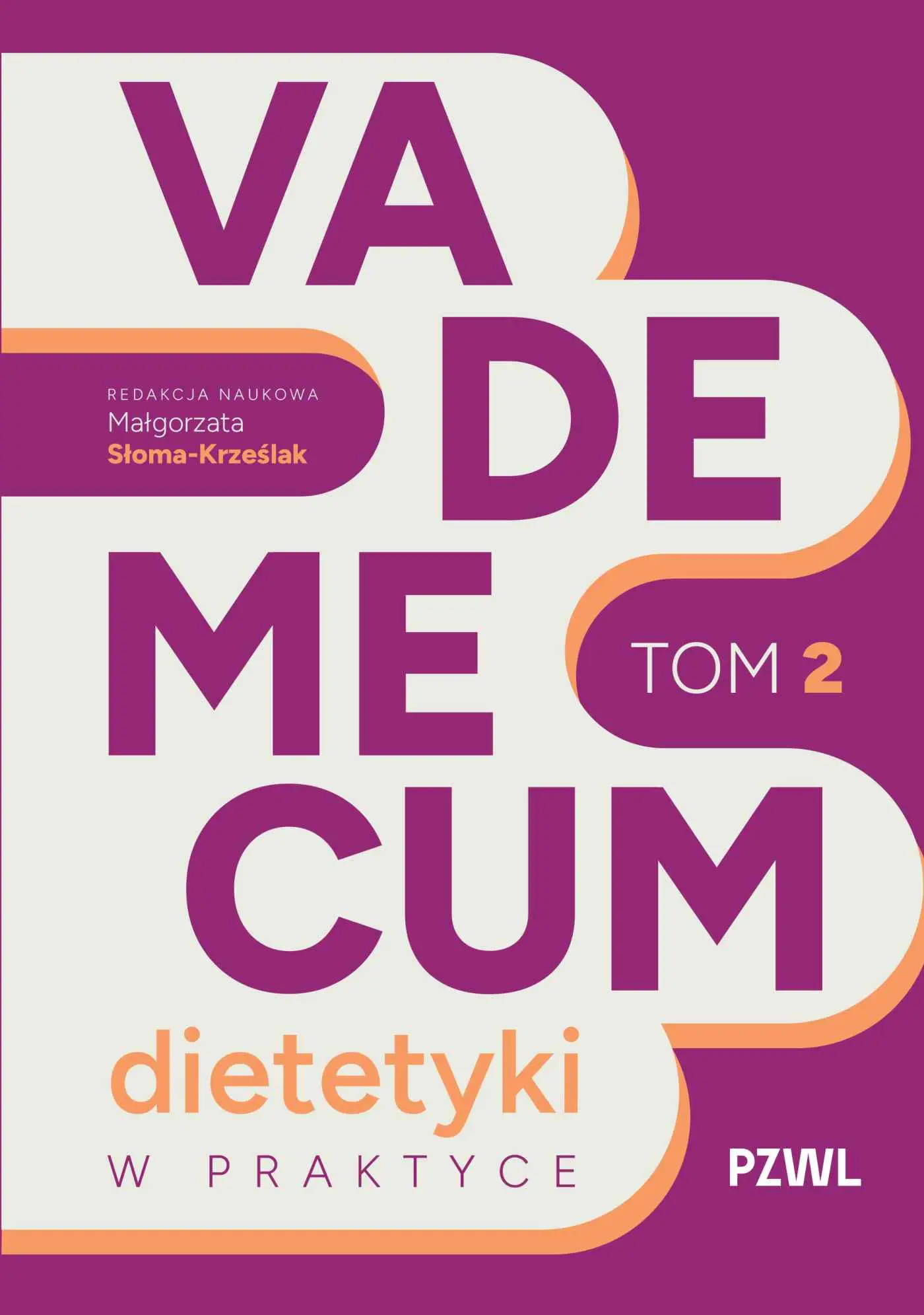 Vademecum dietetyki w praktyce tom 2 - Książki