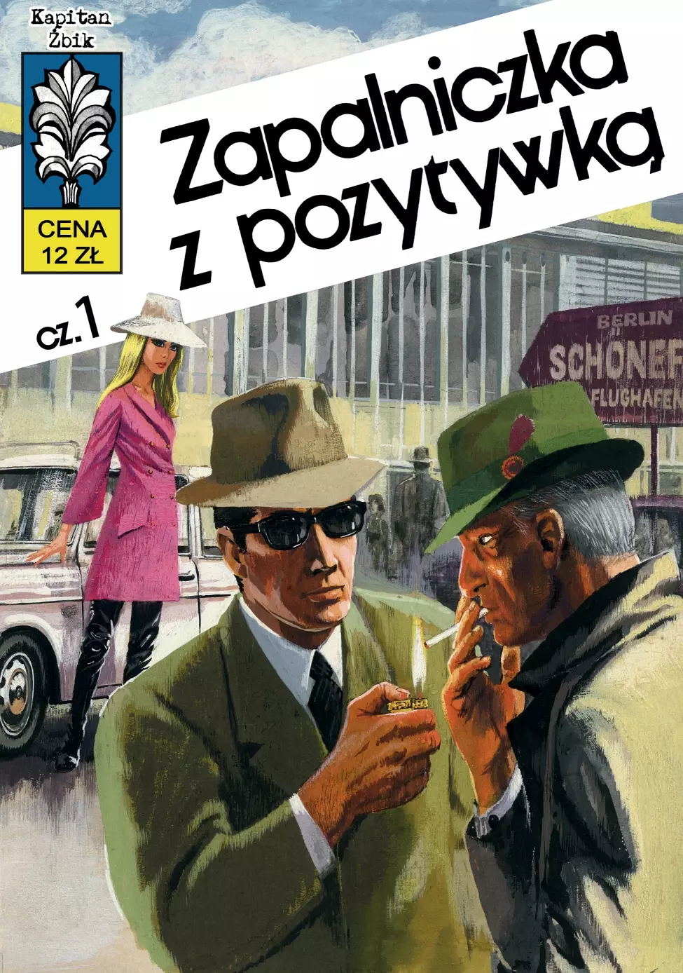 Kapitan Żbik. Tom 10. Zapalniczka z pozytywką - Książki