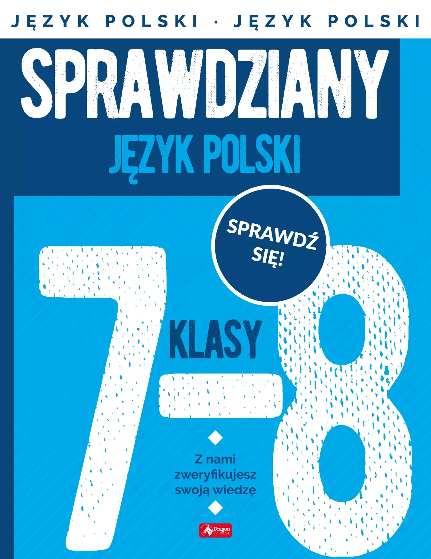 Sprawdziany. Język polski. Klasy 7-8 - Książki