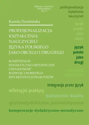 Profesjonalizacja kształcenia nauczycieli języka polskiego jako obcego i drugiego - Książki