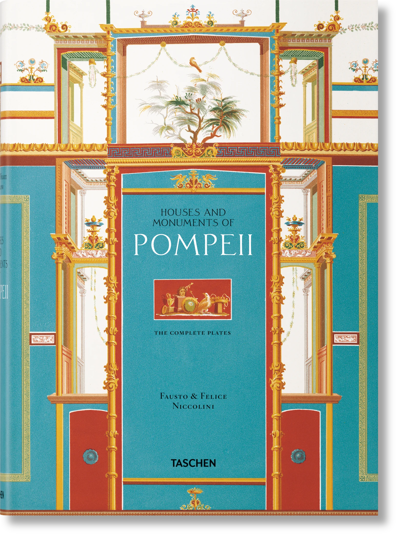 Fausto & Felice Niccolini. Houses and Monuments of Pompeii - Książki