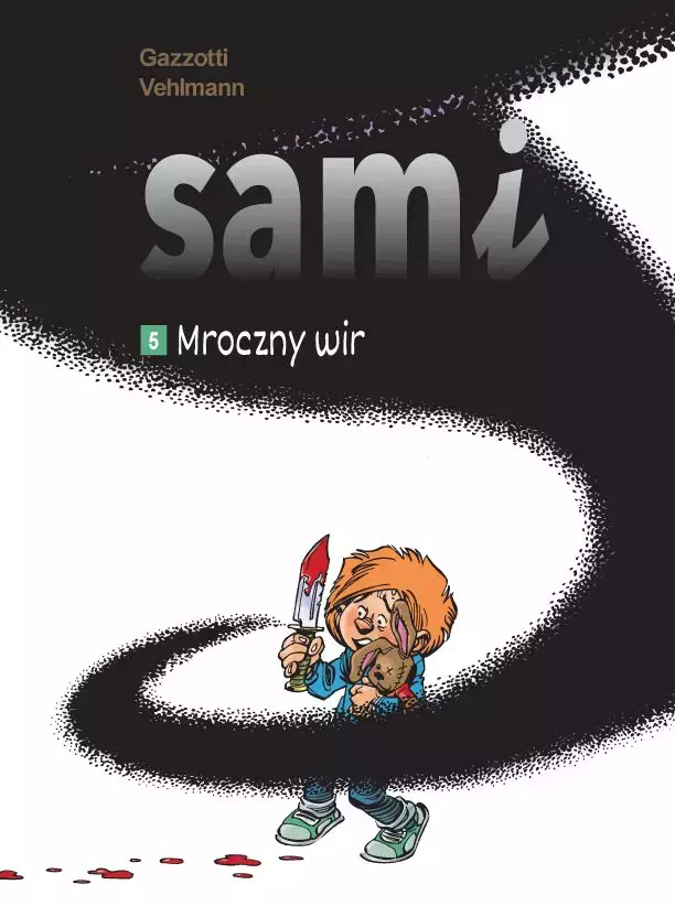Sami. Tom 5. Mroczny wir - Książki