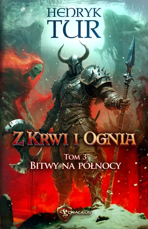 Bitwy na północy. Z Krwi i Ognia. Tom 3 - Książki