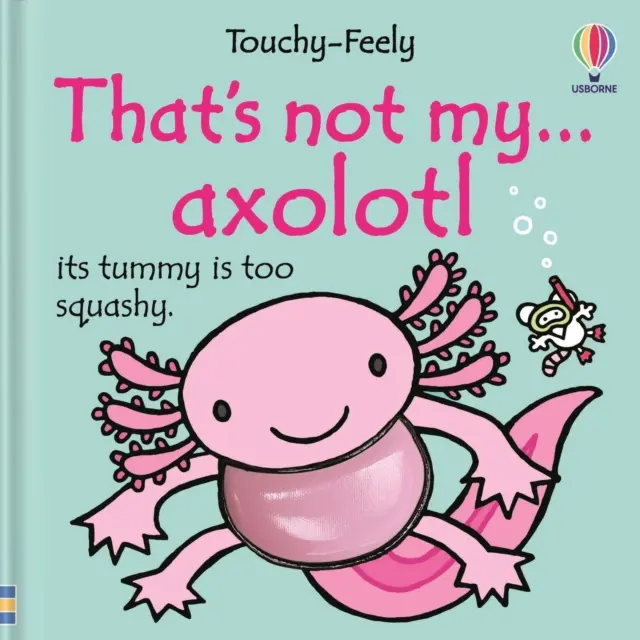 That's not my axolotl... - Książki