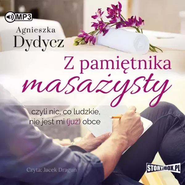 Z pamiętnika masażysty, czyli nic, co ludzkie, nie jest mi (już) obce. Audiobook - Audiobooki