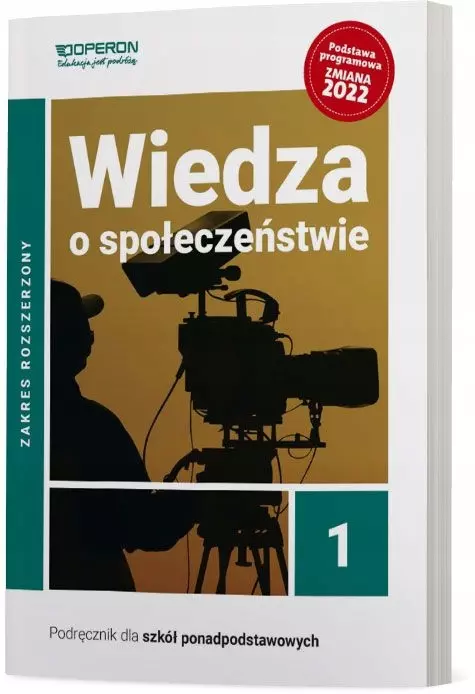 Wiedza o społeczeństwie 1. Szkoła ponadpodstawowa. Podręcznik. Zakres rozszerzony. Nowa edycja 2023-2025 - Książki