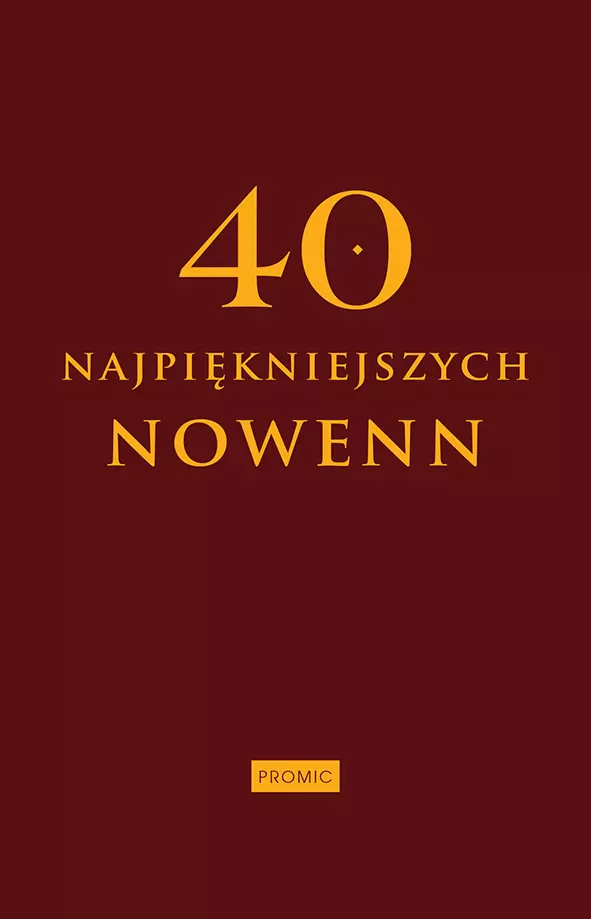 40 najpiękniejszych nowenn - Książki