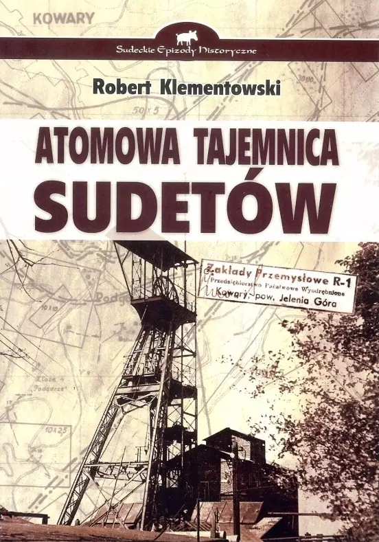 Atomowa tajemnica Sudetów - Książki