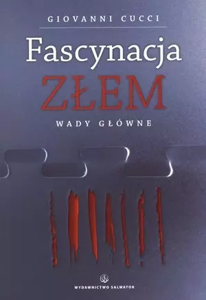 Fascynacja Złem. Wady główne - Książki