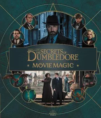 Fantastic Beasts. The Secrets of Dumbledore. Movie Magic - Książki