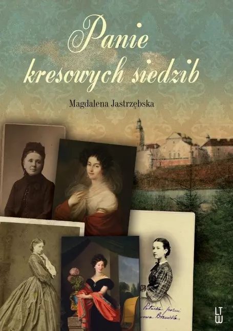 Panie kresowych siedzib - Książki