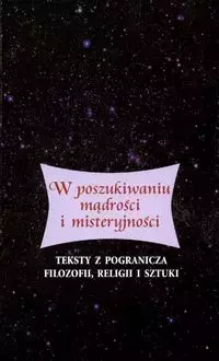 W poszukiwaniu mądrości i misteryjności - Książki