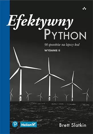Efektywny Python. 90 sposobów na lepszy kod (wyd.2) - Książki