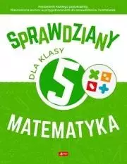 Sprawdziany dla klasy 5. Matematyka - Książki